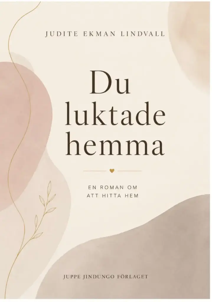Du luktade hemma